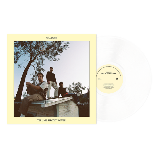 'TELL ME THAT IT'S OVER' (EXCLUSIVE LIMITED WHITE VINYL)